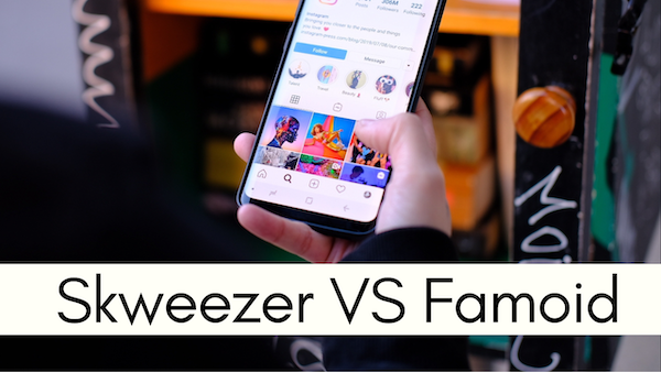 Skweezer VS Famoid – And The Best Winner Is? *Read Now*
