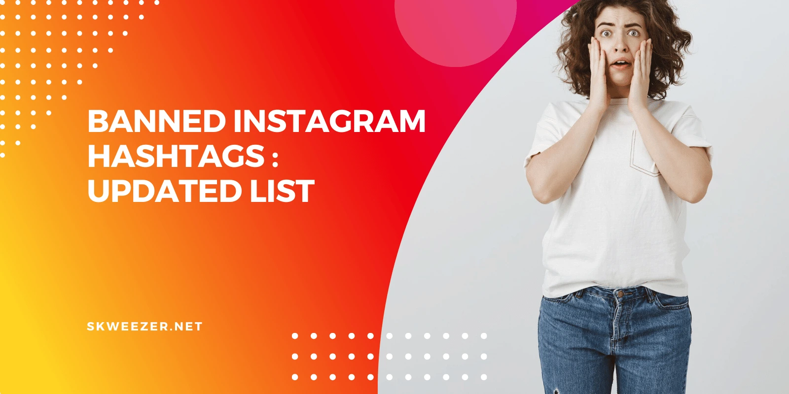 Banned Instagram Hashtags Updated List (2024)